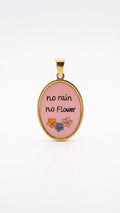 Charm No rain no flower